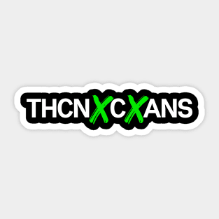 THCNxCxANS Sticker